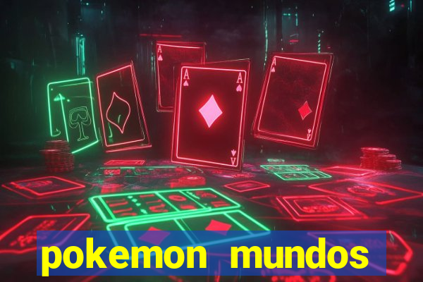 pokemon mundos elementais apk